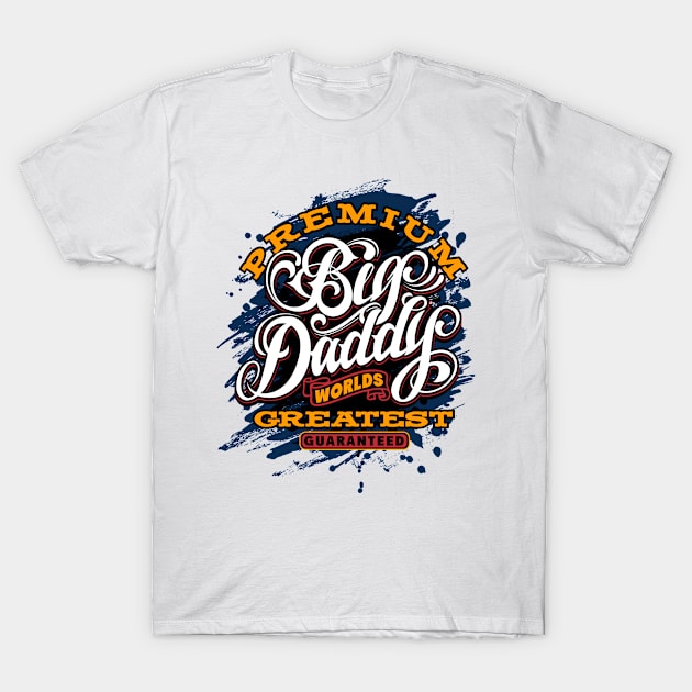 Father - Best Dad - Premium Big - pos T-Shirt by ShirzAndMore